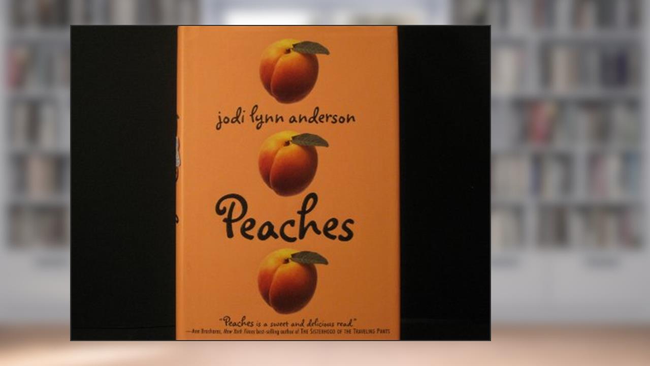 Peaches (Peaches, 1), written by Jodi Lynn Anderson