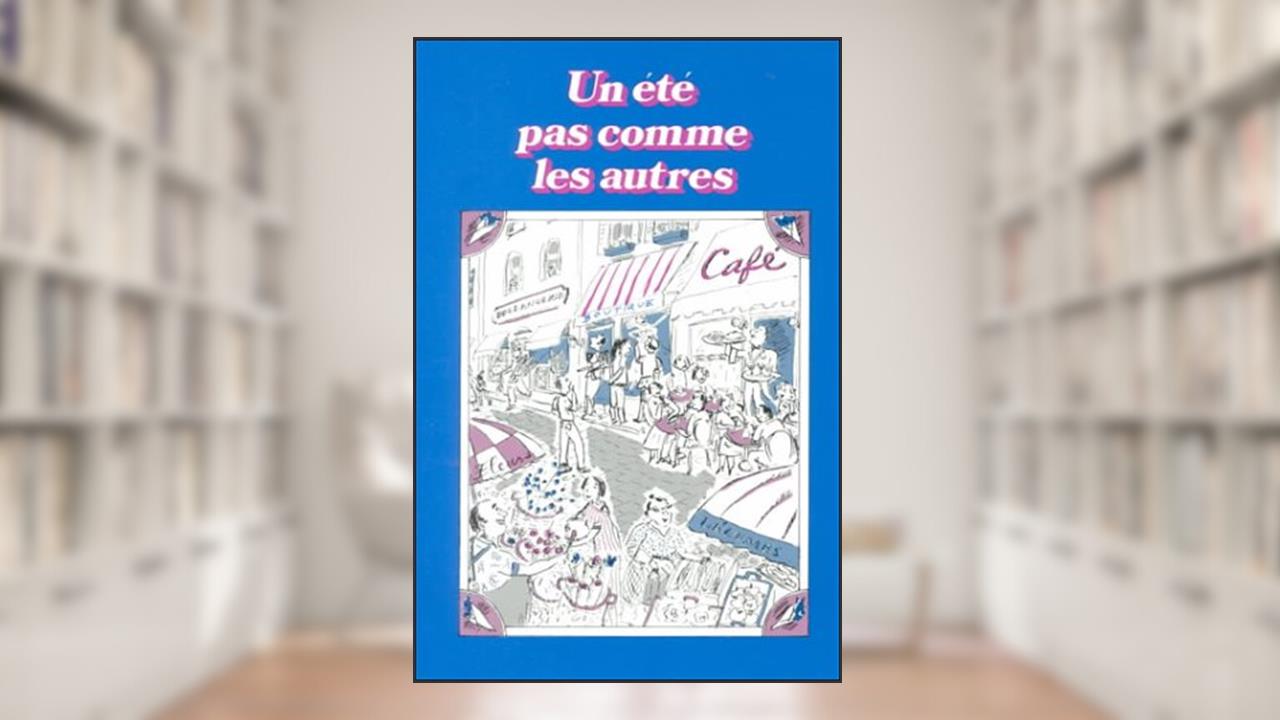 Un Ete Pas Comme Les Autres (French Edition), written by Huguette Zahler