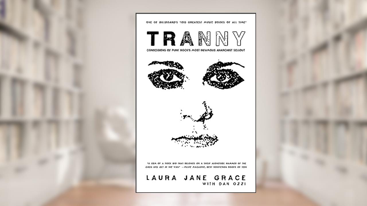 Tranny, written by Laura Jane Grace