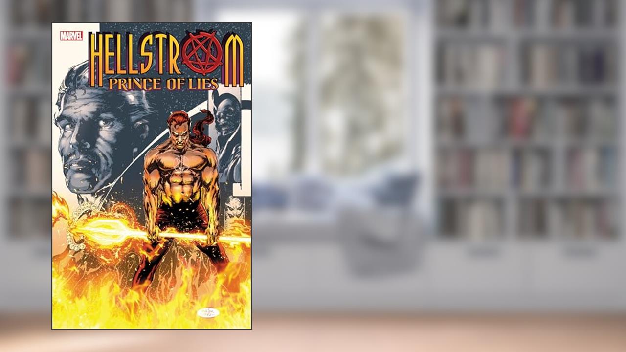 Hellstrom: Prince Of Lies, written by Len Kaminski; Marvel Various