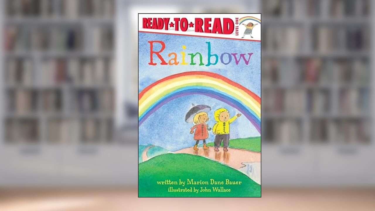 Rainbow: Ready-to-Read Level 1 (Weather Ready-to-Reads), written by Marion Dane Bauer