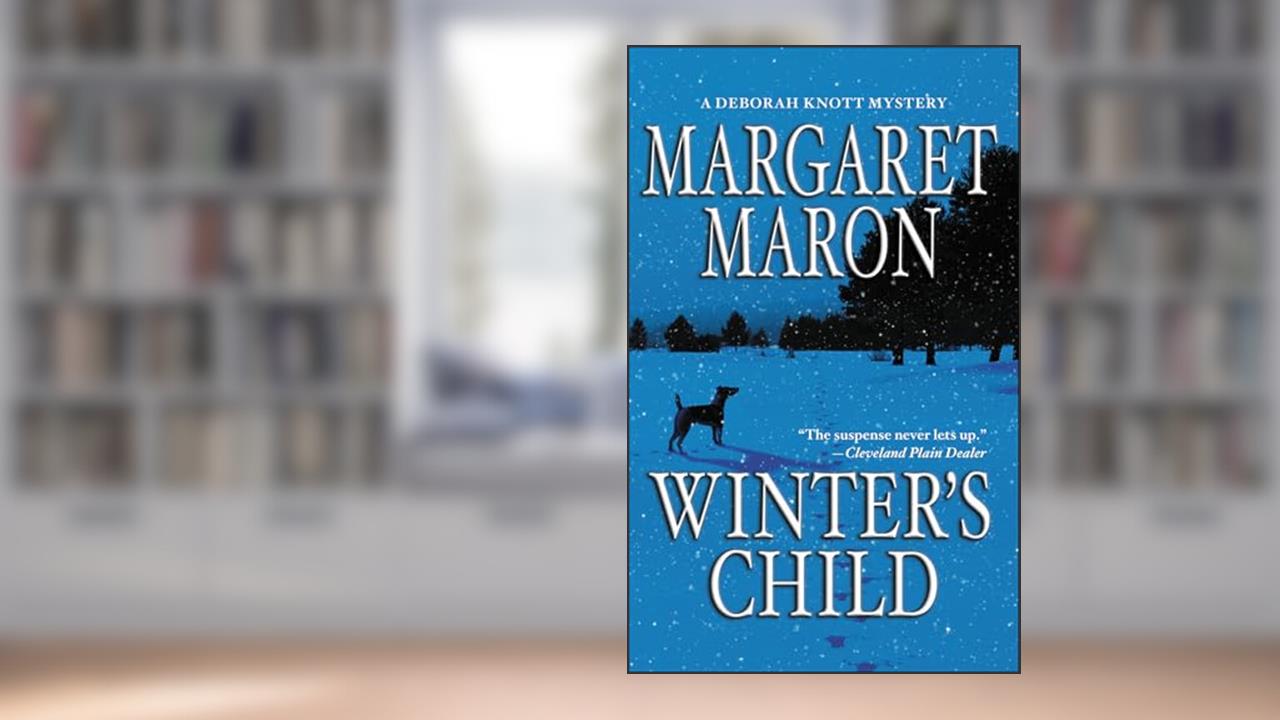 Winter's Child (A Deborah Knott Mystery Book 12), written by Margaret Maron