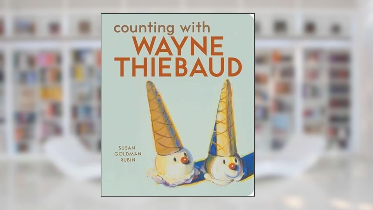 Counting with Wayne Thiebaud (Mini Masters Modern), written by Susan Goldman Rubin