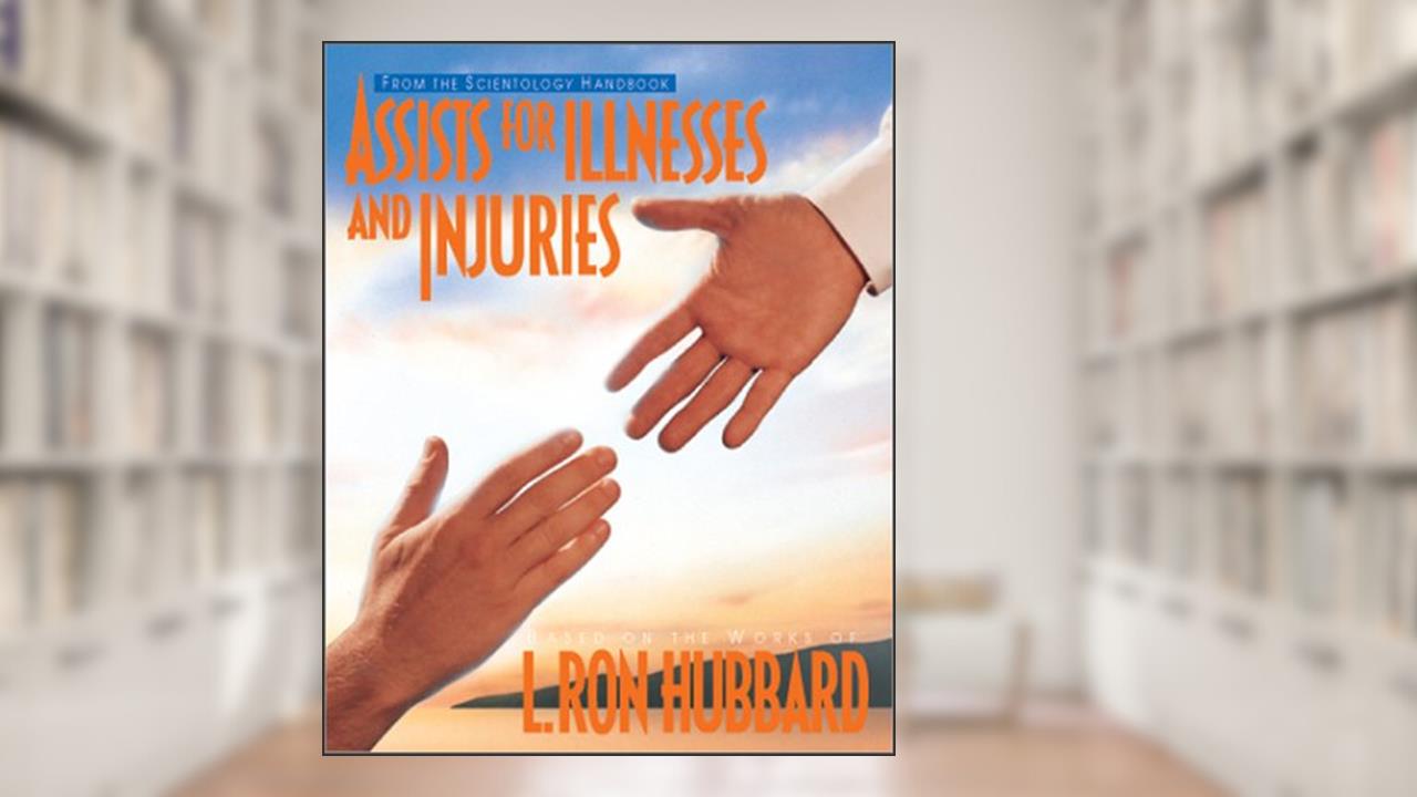 Assists for Illnesses and Injuries, written by L. Ron Hubbard