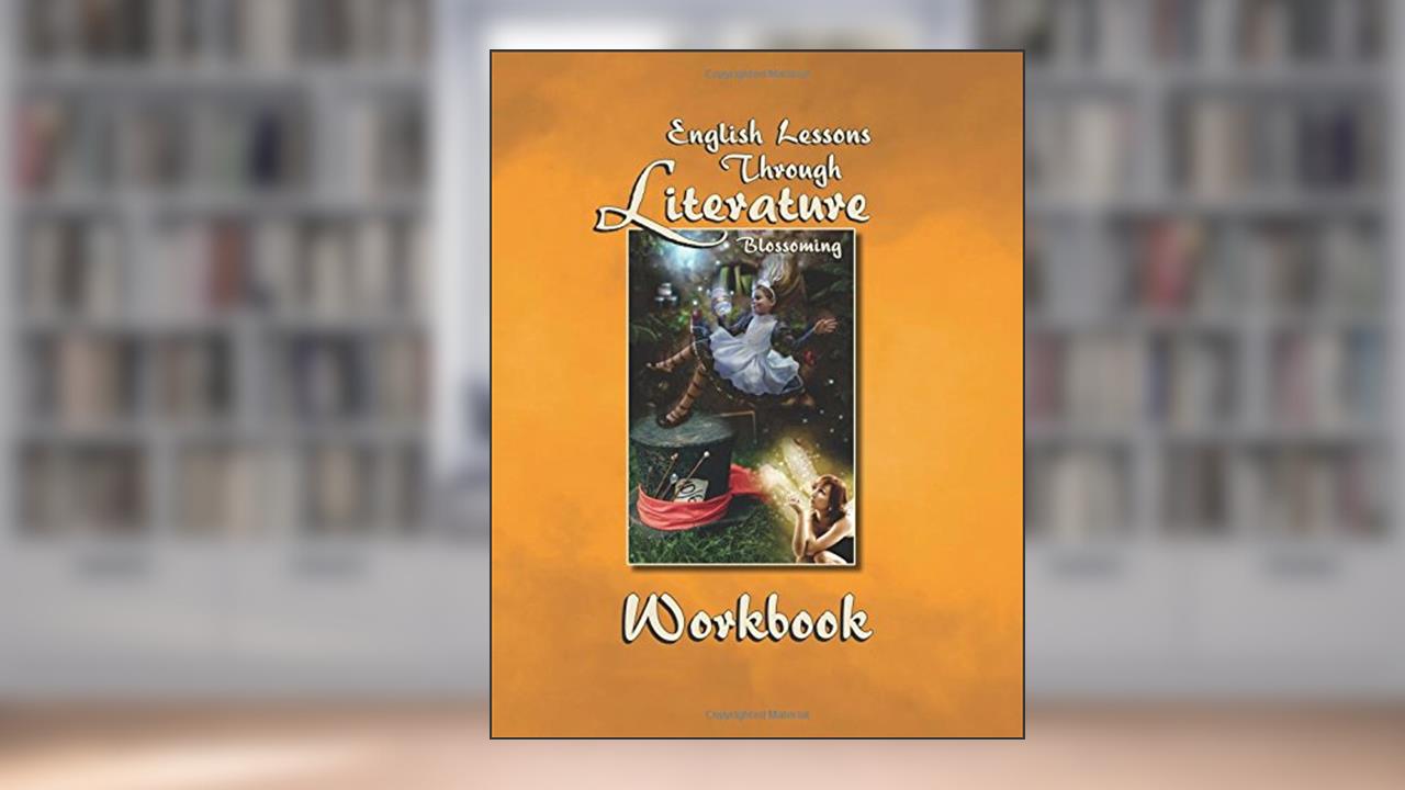 Workbook English Lessons Through Literature Level B - Slant Cursive, written by Kathy Jo DeVore