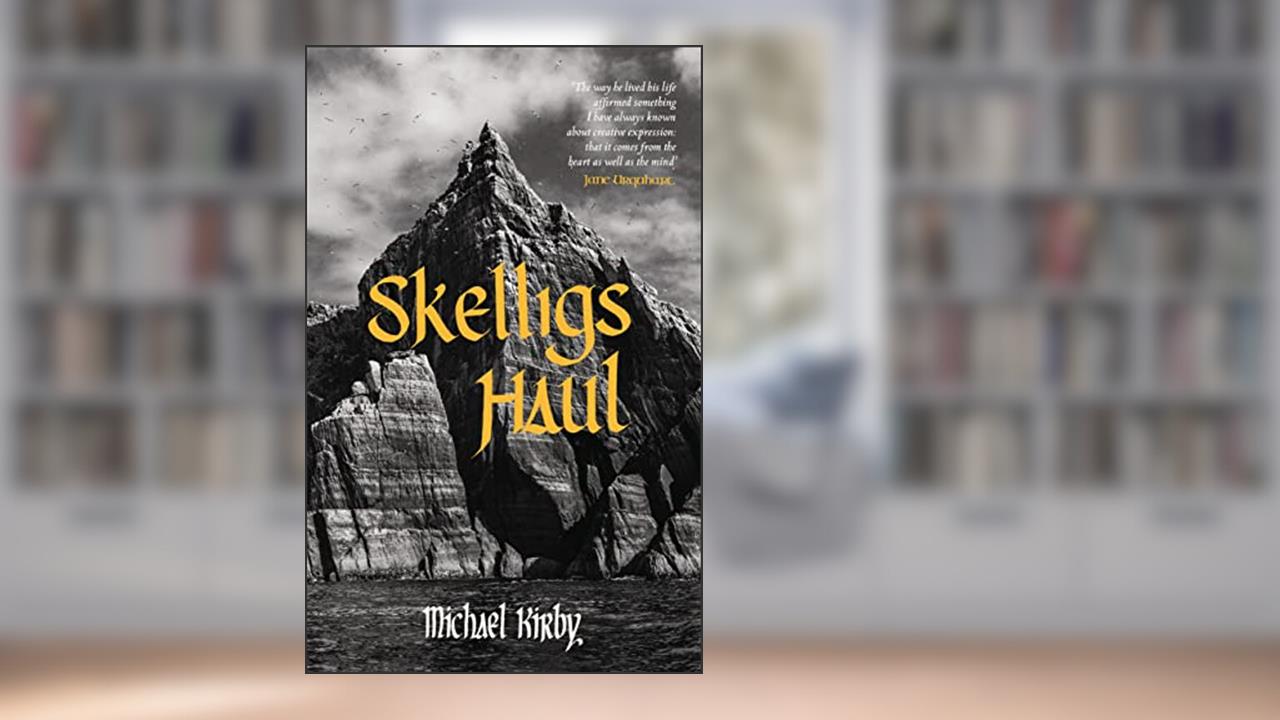 Skelligs Haul, written by Michael Kirby