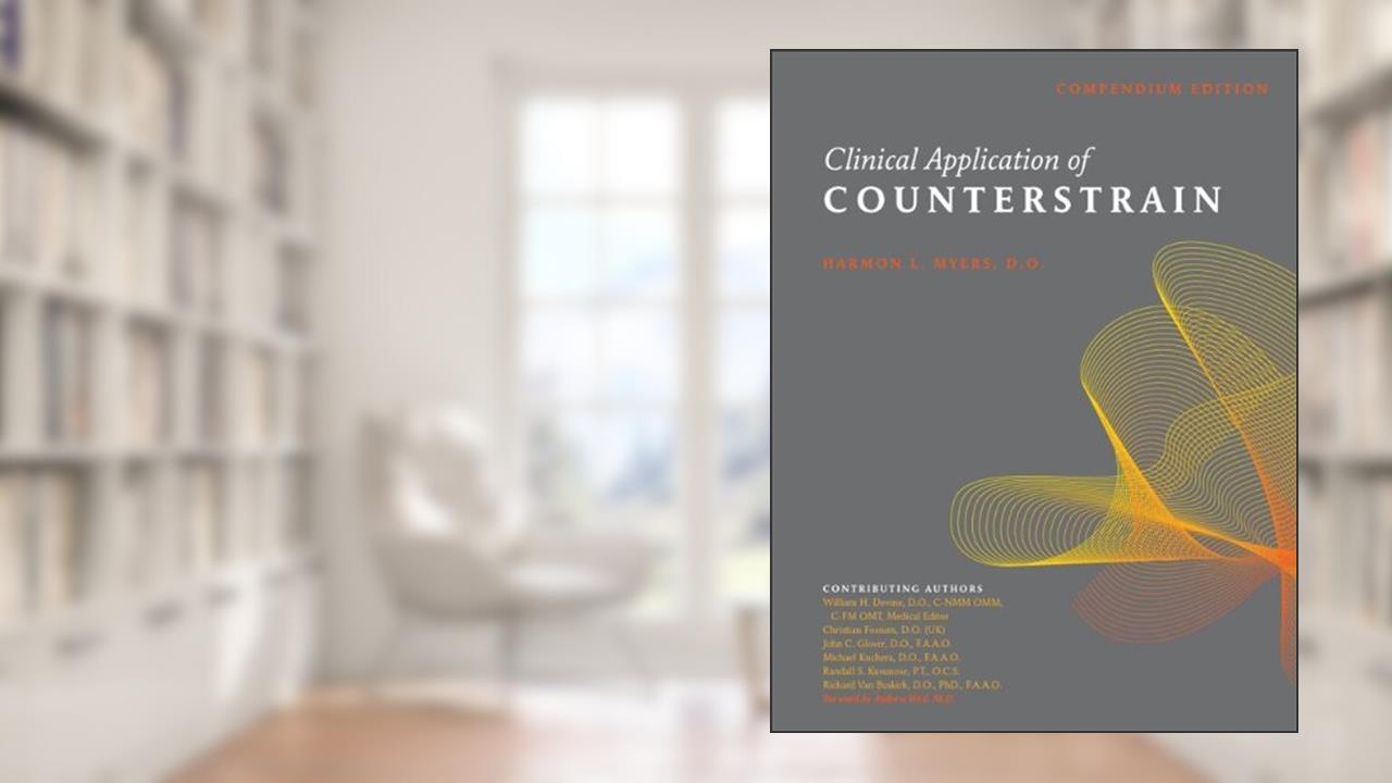 Compendium Edition: Clinical Application of Counterstrain by Harmon L. Myers D.O. (2012-06-25), written by unknown author