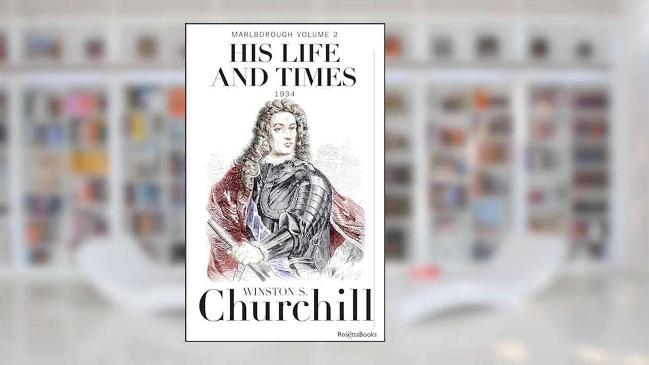 Marlborough: His Life and Times, 1934 (Marlborough: His Life and Times Series), written by Winston S. Churchill