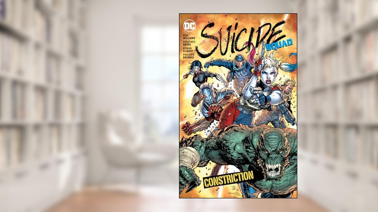 Suicide Squad 8: Constriction, written by Rob Williams; Cullen Bunn