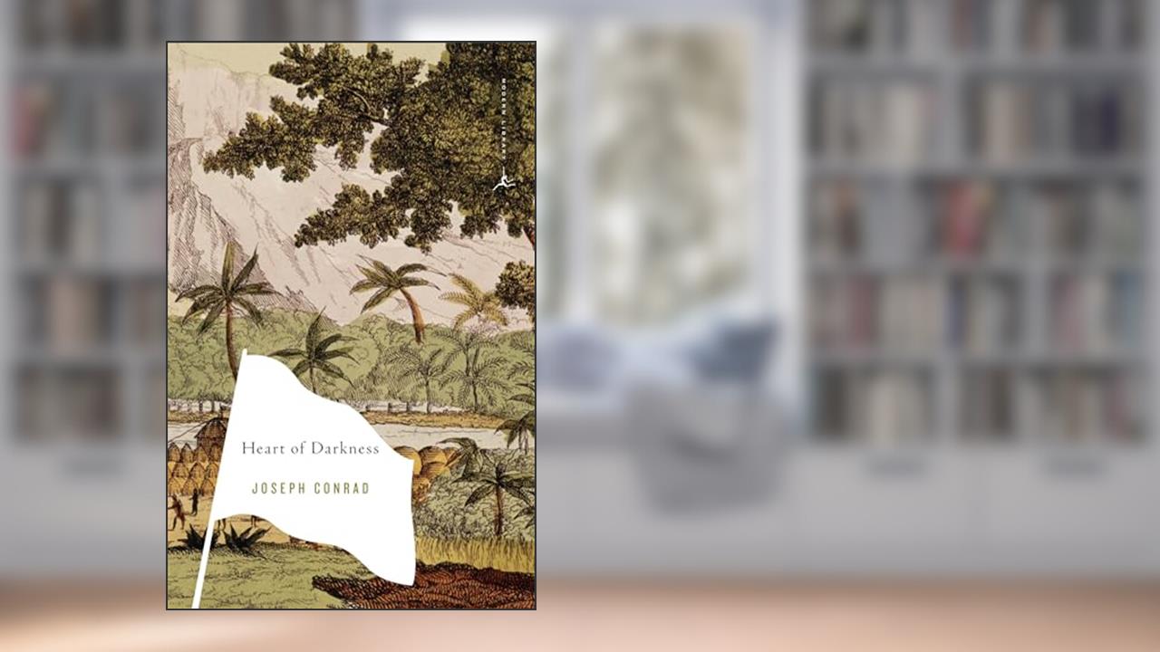 Heart of Darkness & Selections from The Congo Diary, written by Joseph Conrad