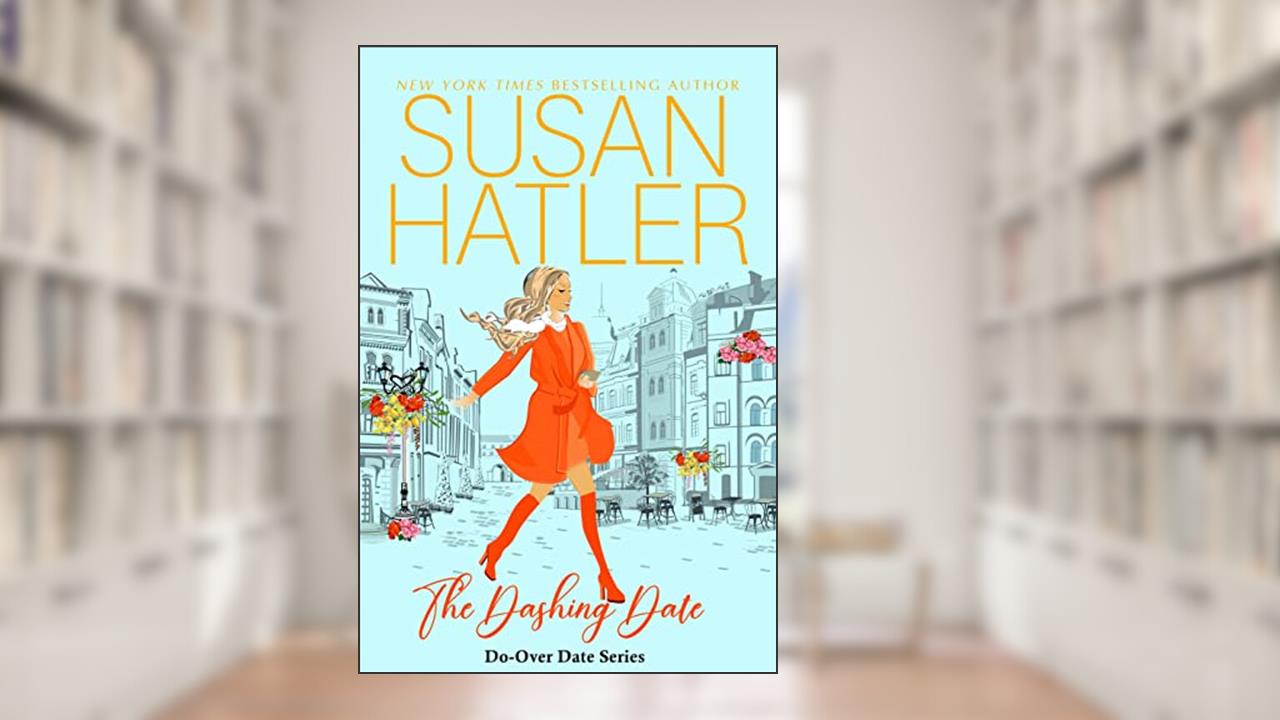 The Dashing Date: A Sweet Second Chance Romance (Do-Over Date Book 5), written by Susan Hatler