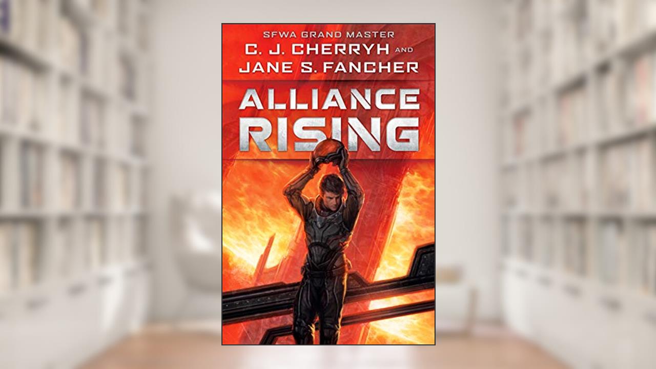 Alliance Rising (The Hinder Stars Book 1), written by C. J. Cherryh; Jane S. Fancher