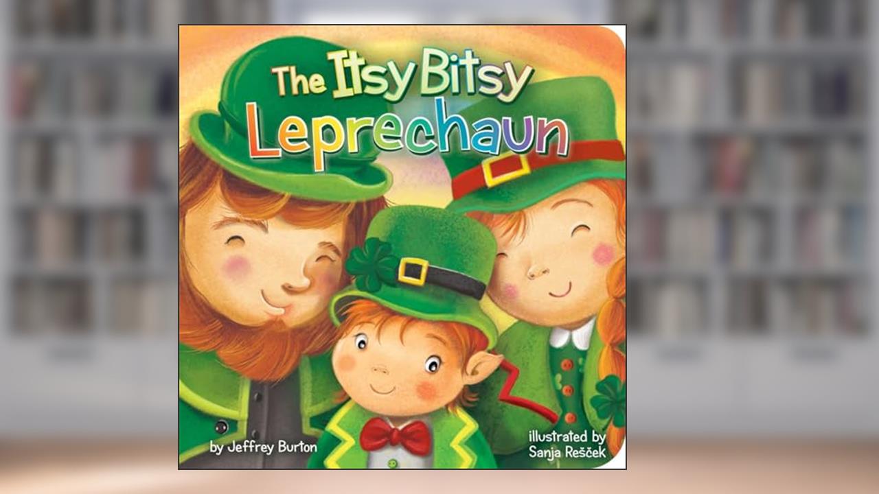 The Itsy Bitsy Leprechaun, written by Jeffrey Burton