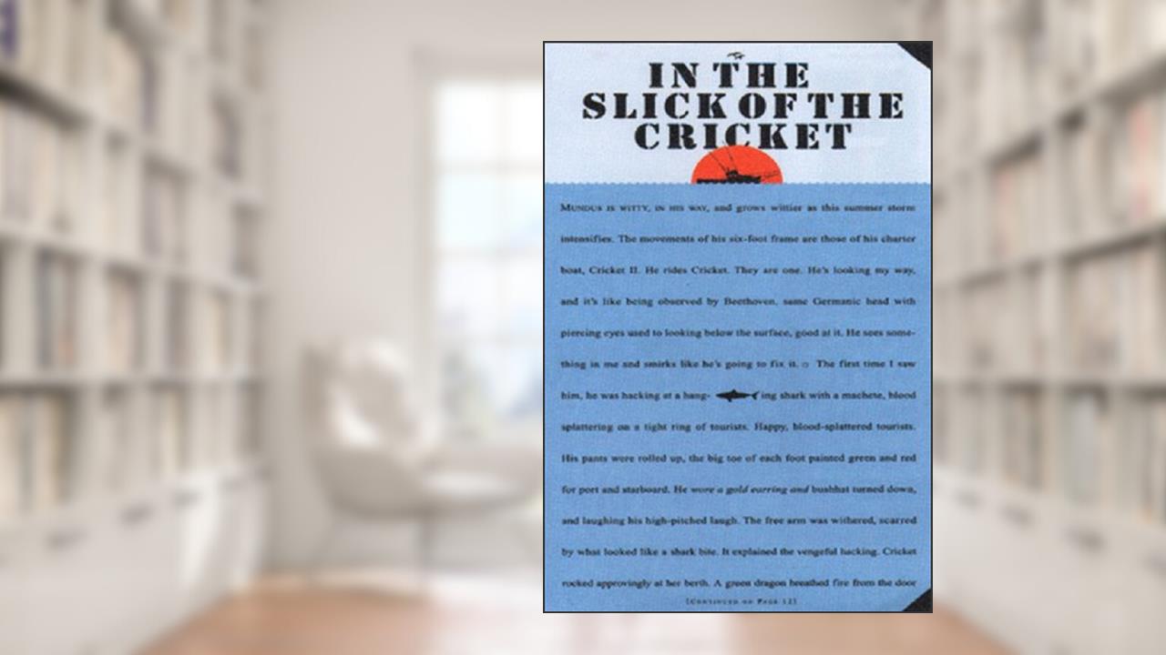In the Slick of the Cricket: The True Story behind the,Epic, written by Russell Drumm