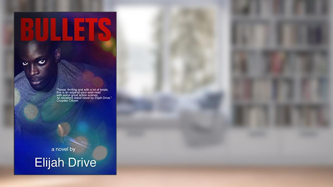 BULLETS (Jon "Big Slick" Elder Book 1), written by Elijah Drive