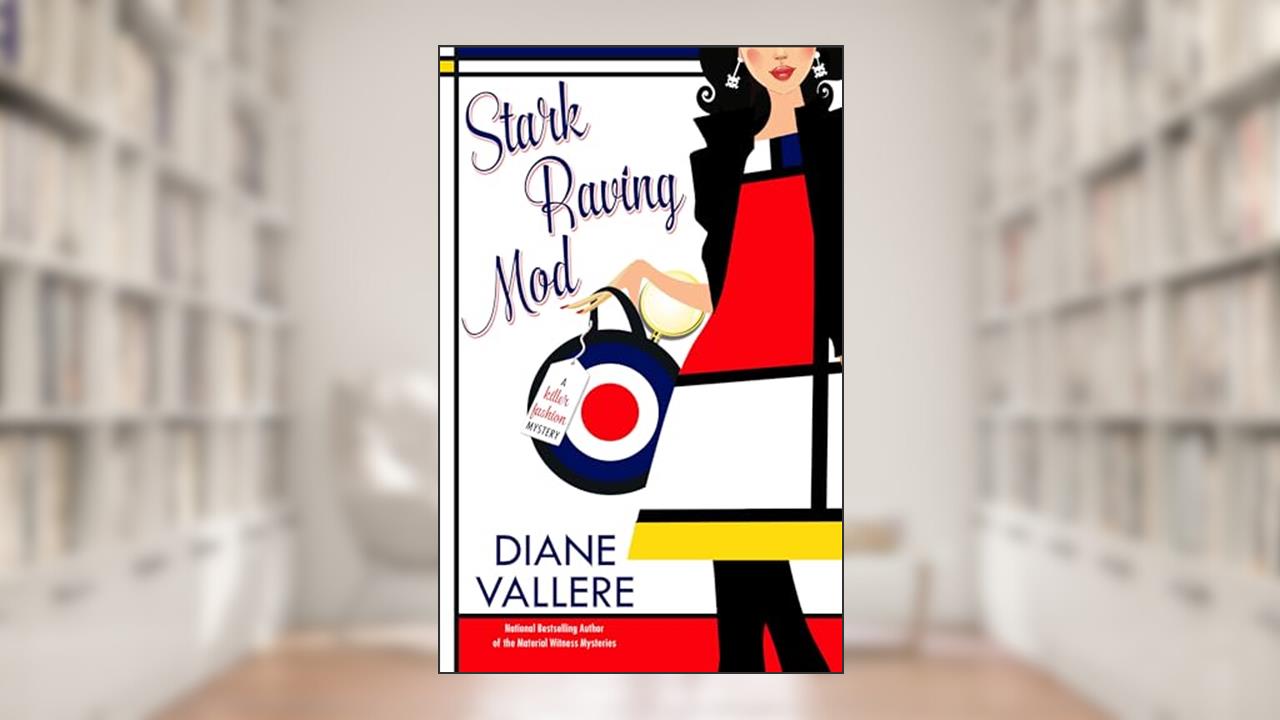 Stark Raving Mod (A Killer Fashion Mystery Book 13), written by Diane Vallere