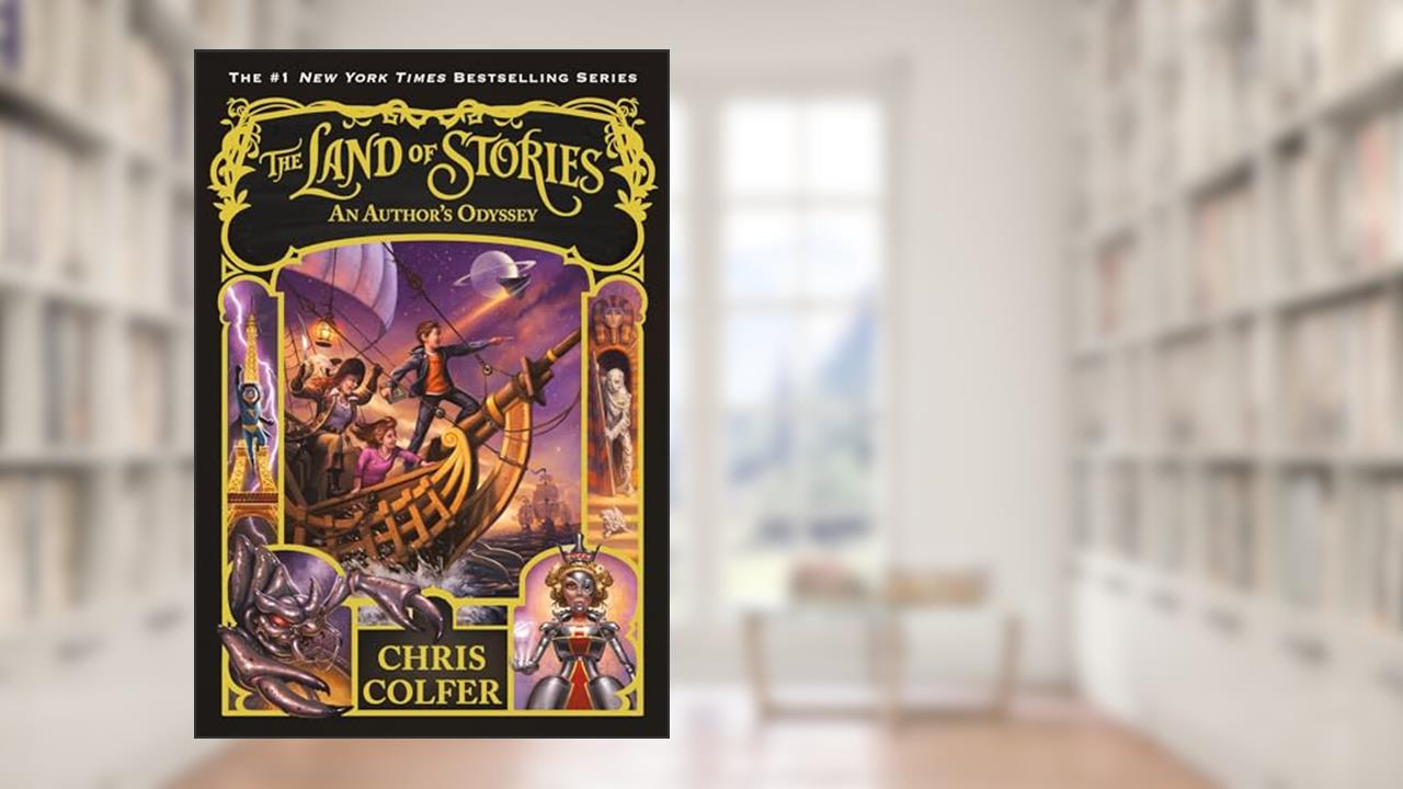 The Land of Stories: An Author's Odyssey (The Land of Stories, 5), written by Chris Colfer