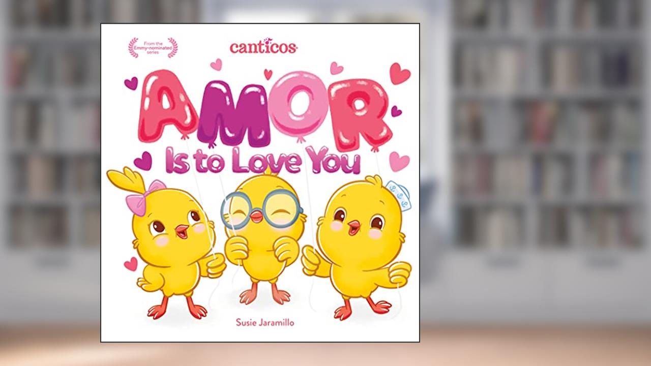 Amor Is to Love You: A Bilingual Lift-the-Flap Book (Canticos), written by Susie Jaramillo
