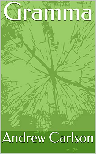 Read Gramma, written by Andrew Carlson