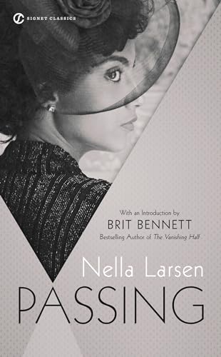 Read Passing, written by Nella Larsen Read Passing, written by Nella Larsen