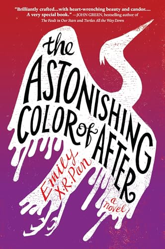 Read The Astonishing Color of After, written by Emily X.R. Pan Read The Astonishing Color of After, written by Emily X.R. Pan
