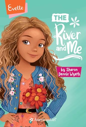 Read Evette: The River and Me (American Girl® Contemporary Characters), written by Sharon Dennis Wyeth