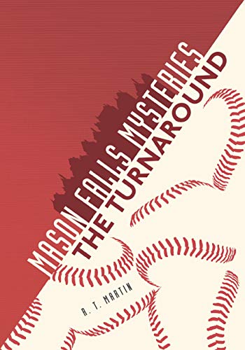 Read The Turnaround (Mason Falls Mysteries), written by R. T. Martin
