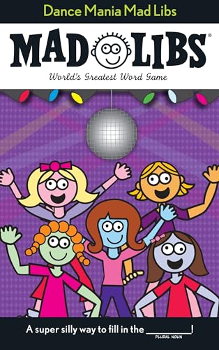 Read Dance Mania Mad Libs: World's Greatest Word Game, written by Roger Price; Leonard Stern; Mad Libs