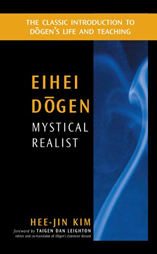 Read Eihei Dogen: Mystical Realist, written by Hee-Jin Kim