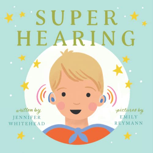 Read Super Hearing (Super Book Series), written by Jennifer Whitehead