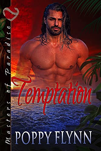 Read Temptation (Masters of Paradise Book 2), written by Poppy Flynn