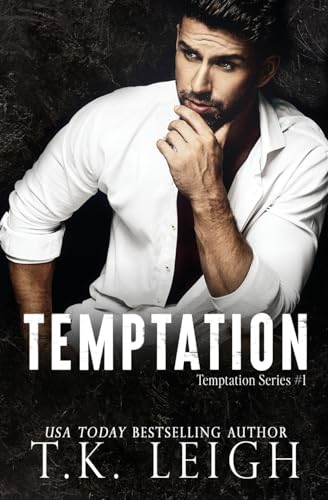 Read Temptation (Temptation Series), written by T.K. Leigh