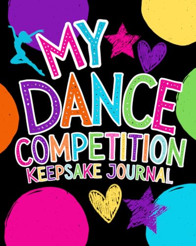 Read My Dance Competition Keepsake Journal, written by Melanie Salas Read My Dance Competition Keepsake Journal, written by Melanie Salas
