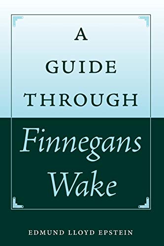 Read A Guide through Finnegans Wake (Florida James Joyce), written by Edmund Lloyd Epstein