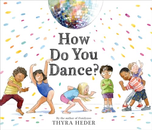 Read How Do You Dance?: A Picture Book, written by Thyra Heder