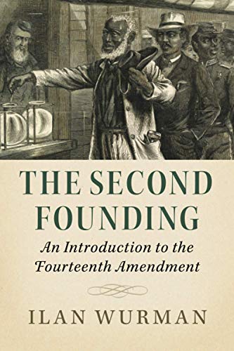 Read The Second Founding, written by Ilan Wurman
