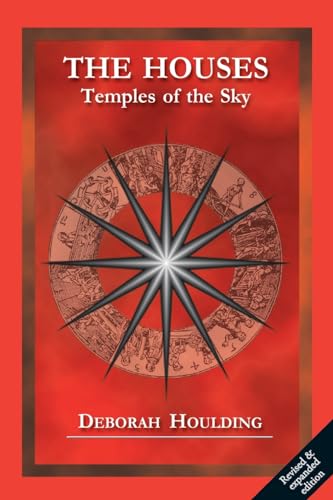 Read The Houses: Temples of the Sky, written by Deborah Houlding Read The Houses: Temples of the Sky, written by Deborah Houlding