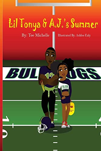 Read Lil Tonya & A.J.'s Summer (The Adventures of Lil Tonya), written by Tee Michelle