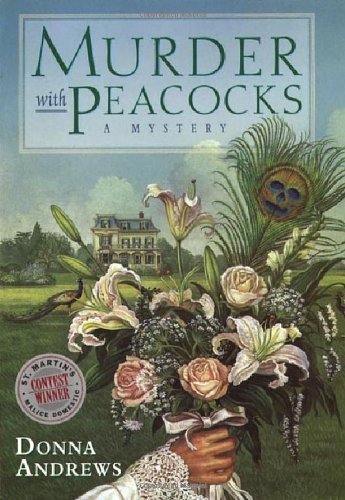 Read Murder with Peacocks (Meg Langslow Mysteries) by Donna Andrews (2000-01-15), written by Donna Andrews
