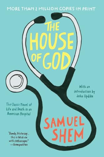 Read The House of God, written by Samuel Shem Read The House of God, written by Samuel Shem