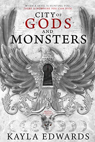 Read City of Gods and Monsters (House of Devils Book 1), written by Kayla Edwards Read City of Gods and Monsters (House of Devils Book 1), written by Kayla Edwards