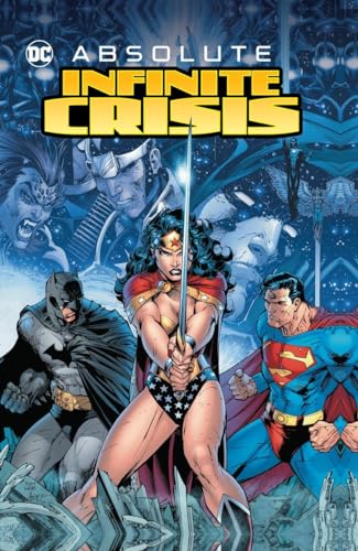 Read Absolute Infinite Crisis, written by Geoff Johns Read Absolute Infinite Crisis, written by Geoff Johns