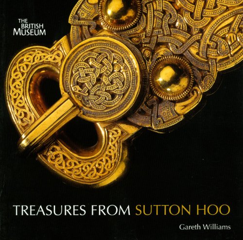 Read Treasures from Sutton Hoo, written by Gareth Williams