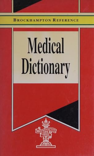 Read Medical Dictionary (Brockhampton Reference Series (English Language)), written by Brockhampton Referen Read Medical Dictionary (Brockhampton Reference Series (English Language)), written by Brockhampton Referen