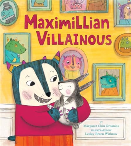 Read Maximillian Villainous, written by Margaret Chiu Greanias Read Maximillian Villainous, written by Margaret Chiu Greanias