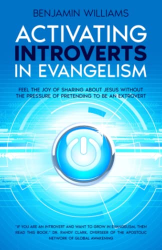 Read Activating Introverts in Evangelism, written by Benjamin Williams