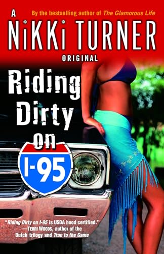 Read Riding Dirty on I-95: A Novel (Nikki Turner Original), written by Nikki Turner