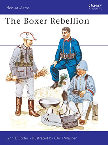 Read The Boxer Rebellion (Men-at-Arms, 95), written by Lynn Bodin