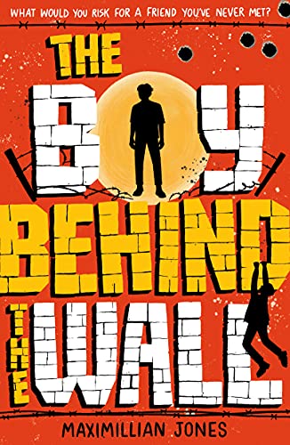 Read The Boy Behind The Wall: a page-turning thriller set on either side of the Berlin Wall, written by Maximillian Jones Read The Boy Behind The Wall: a page-turning thriller set on either side of the Berlin Wall, written by Maximillian Jones