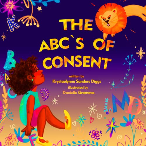 Read The ABC's of Consent, written by Krystaelynne Sanders Diggs